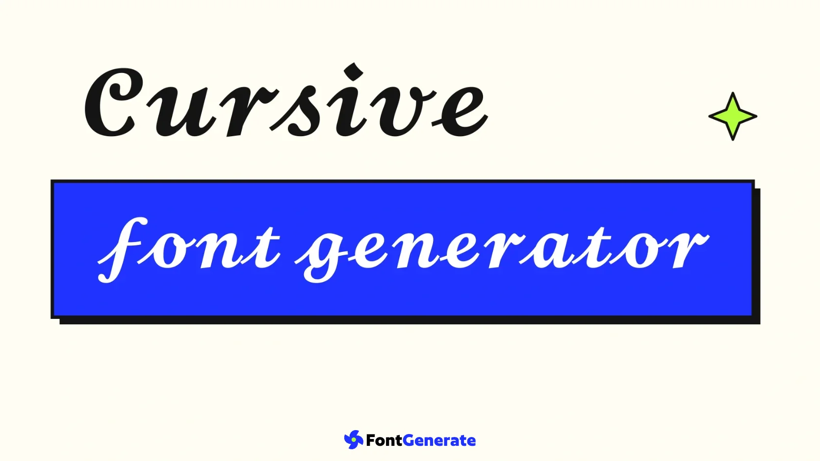 Cursive and font generator written in two flowing script-style letterforms.
