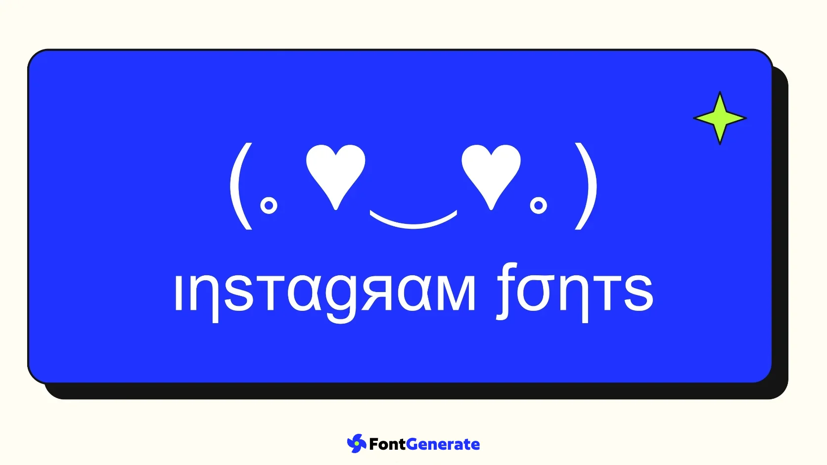 Instagram fonts example with a heart-eyes kaomoji and reversed Unicode letters on a blue card.